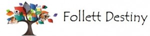 Follett Destiny