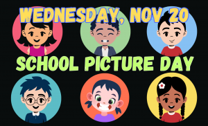 Wednesday, November 20 school picture day