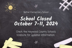 Bethel Elem School School Closed October 7-11, 2024