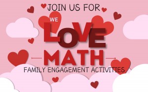 join us for we love math family engagement activities