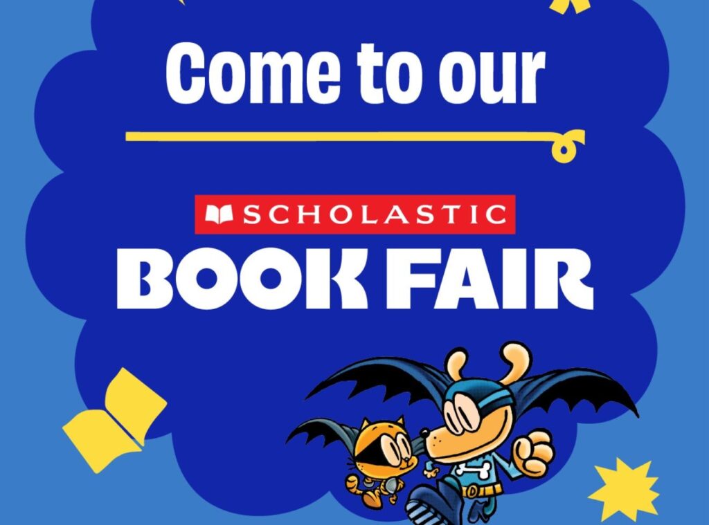 Come to our Scholastic Book Fair